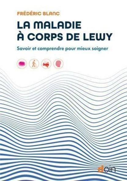 La maladie à corps de Lewy, Frédéric Blanc - Ebook - 9782704017829