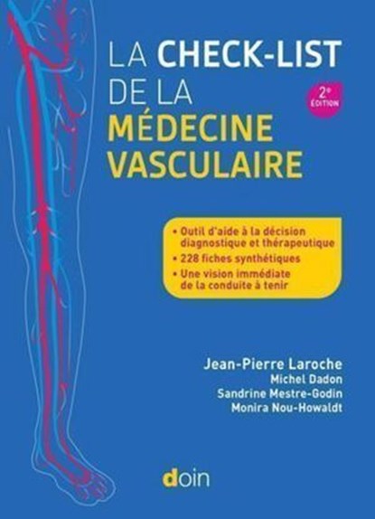 La check-list de la médecine vasculaire (2e édition), Jean-Pierre Laroche ; Michel Dadon ; Sandrine Mestre-Godin ; Monira Nou Howaldt - Ebook - 9782704017942
