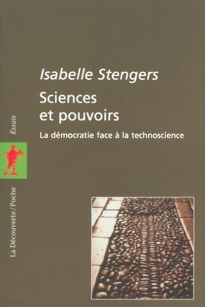 Sciences et pouvoirs, Isabelle Stengers - Ebook - 9782707172570