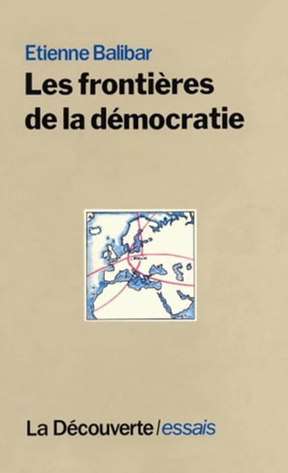 Les frontières de la démocratie, Étienne Balibar - Ebook - 9782707176226