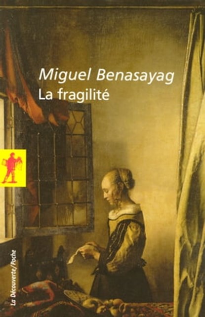 Fragilité, Miguel Benasayag - Ebook - 9782707178794