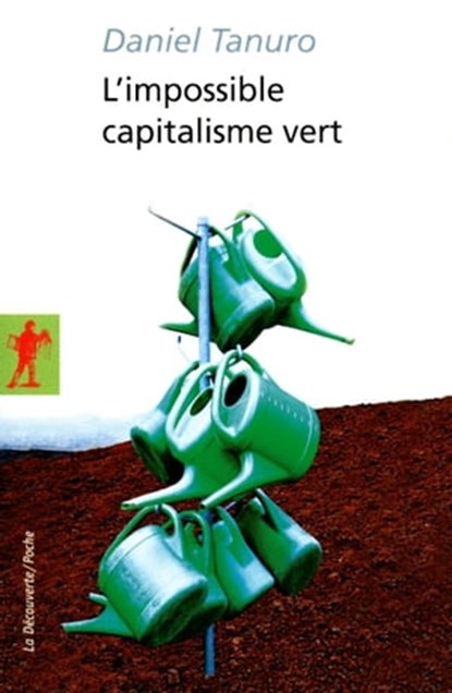L'impossible capitalisme vert, Daniel Tanuro - Ebook - 9782707186706