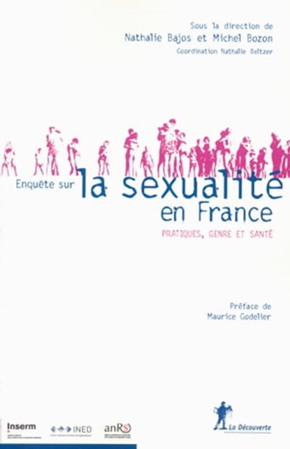 Enquête sur la sexualité en France, Nathalie Bajos ; Michel Bozon ; Maurice Godelier - Ebook - 9782707189721