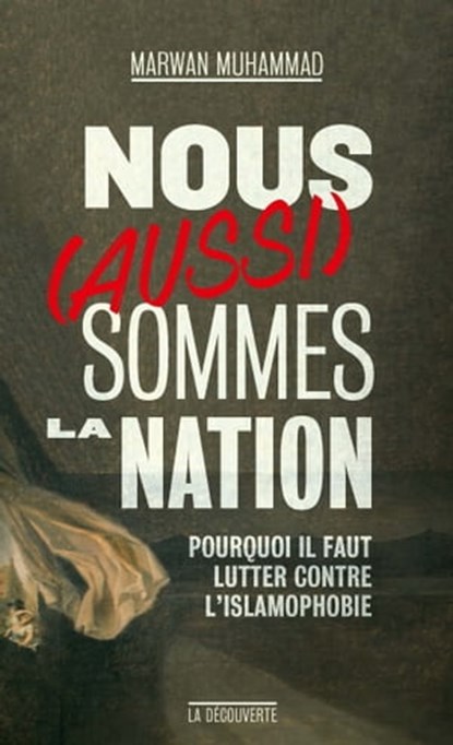 Nous (aussi) sommes la Nation, Marwan Muhammad - Ebook - 9782707196163