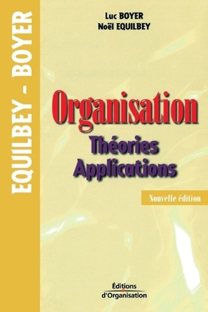 Organisation, Luc Boyer ; Noël Equilbey - Paperback - 9782708128903
