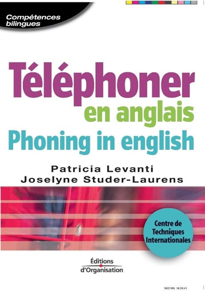 Telephoner en anglais. Phoning in english, Patricia Levanti ; Joselyne Studer-Laurens - Paperback - 9782708129962