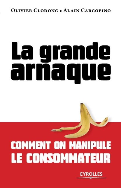 La grande arnaque, Olivier Clodong ; Alain Carcopino - Paperback - 9782708136595