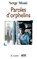 Paroles d'orphelins, Serge Moati - Paperback - 9782709618816