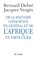De la mauvaise conscience en général et de l'Afrique en particulier, Jacques Vergès - Paperback - 9782709624596