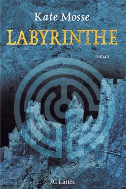 Labyrinthe, Kate Mosse - Paperback - 9782709625838