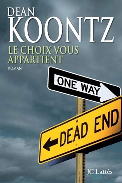 Le choix vous appartient, Dean Koontz - Paperback - 9782709628709