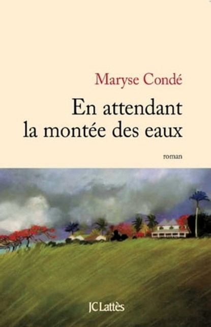 En attendant la montée des eaux, Maryse Condé - Ebook - 9782709631495