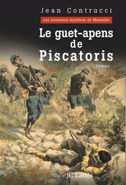 Le guet-apens de Piscatoris, Jean Contrucci - Ebook - 9782709631556