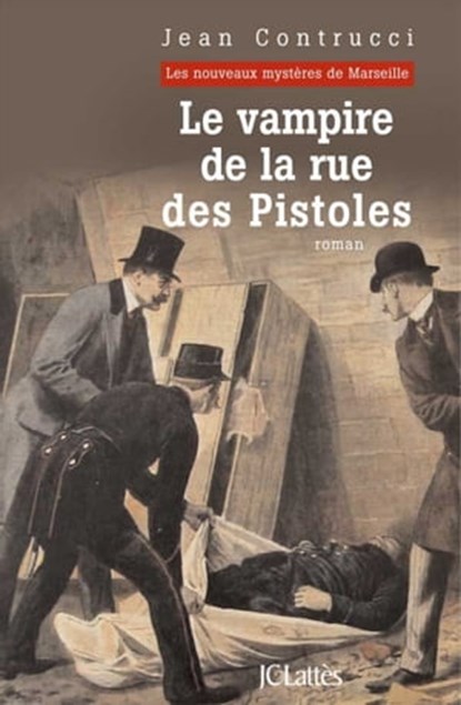 Le vampire de la rue des Pistoles, Jean Contrucci - Ebook - 9782709634083