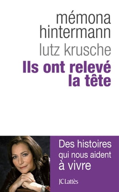 Ils ont relevé la tête, Mémona Hintermann ; Lutz Krusche - Ebook - 9782709636018