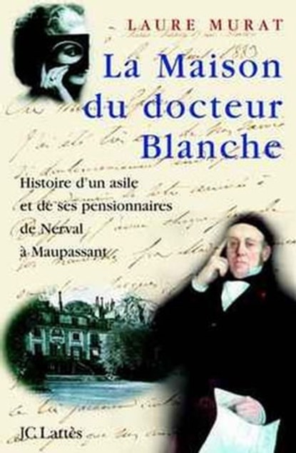 La maison du Docteur Blanche, Laure Murat - Ebook - 9782709639002