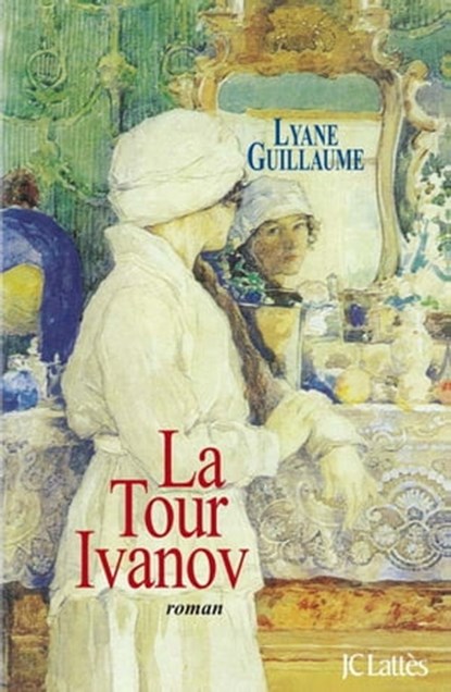 La Tour Ivanov, Lyane Guillaume - Ebook - 9782709639088