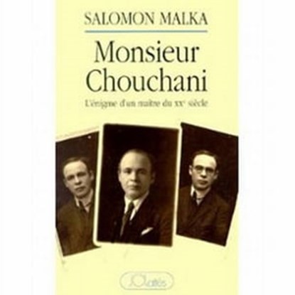 Monsieur Chouchani, Salomon Malka - Ebook - 9782709640510