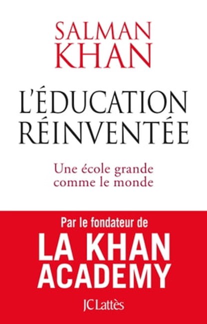 L'éducation réinventée, Salman Khan - Ebook - 9782709643511