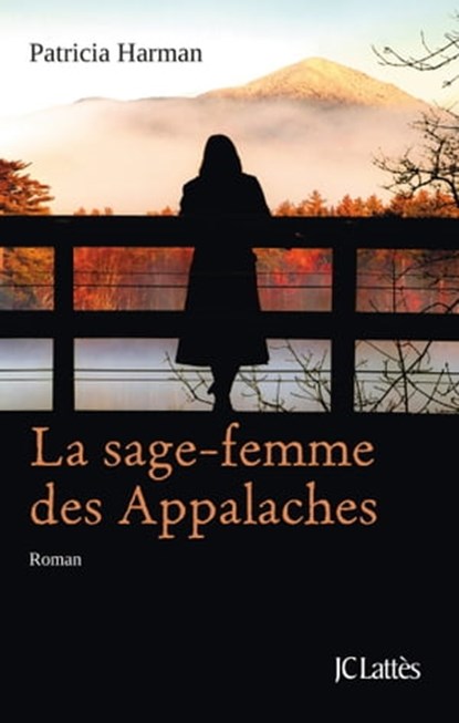 La sage-femme des Appalaches, Patricia Harman - Ebook - 9782709644105