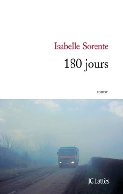 180 jours, Isabelle Sorente - Ebook - 9782709645355