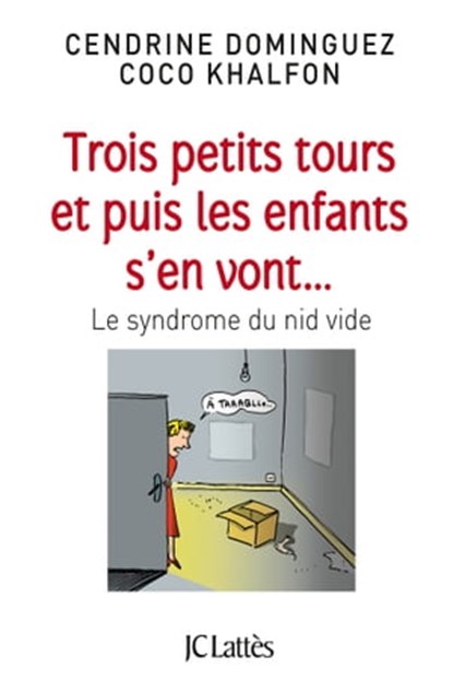 Trois petits tours et puis les enfants s'en vont, Cendrine Dominguez ; Coco Khalfon - Ebook - 9782709645591