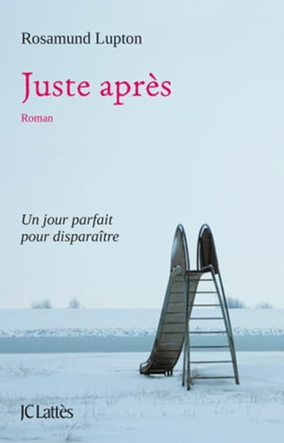 Juste après, Rosamund Lupton - Ebook - 9782709646307