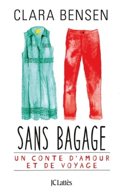Sans bagage, Clara Bensen - Ebook - 9782709649490