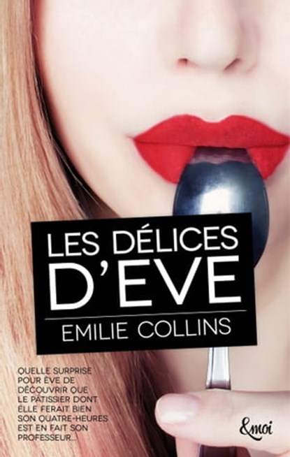 Les délices d'Eve, Emilie Collins - Ebook - 9782709657365