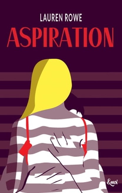 Aspiration, Lauren Rowe - Ebook - 9782709658331