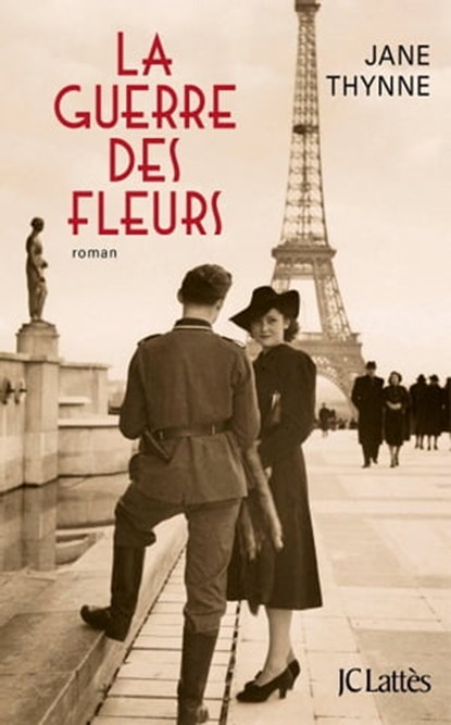 La guerre des fleurs, Jane Thynne - Ebook - 9782709659048