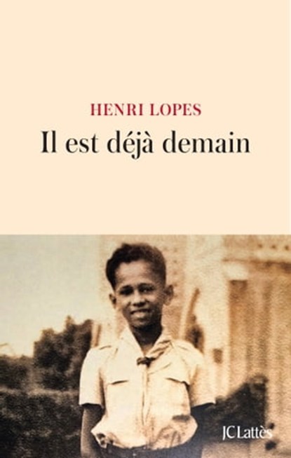 Il est déjà demain, Henri Lopes - Ebook - 9782709660174