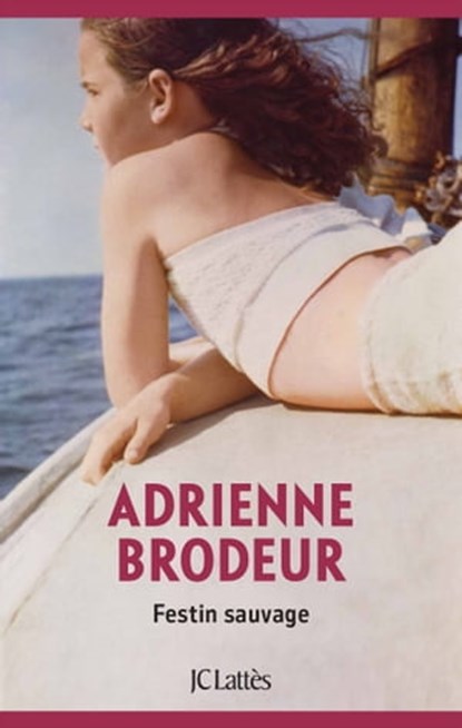 Festin Sauvage, Adrienne Brodeur - Ebook - 9782709662284