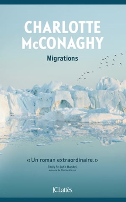 Migrations, Charlotte McConaghy - Ebook - 9782709664950