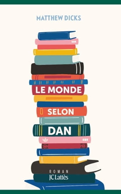 Le monde selon Dan, Matthew Dicks - Ebook - 9782709665681