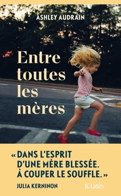 Entre toutes les mères, Ashley Audrain - Ebook - 9782709665919
