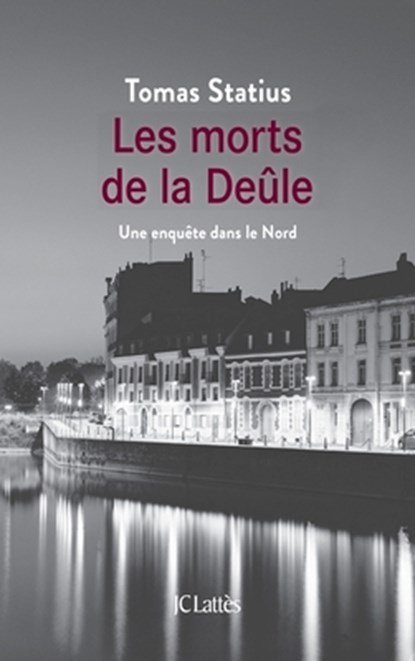 Les morts de la Deûle, Statius-T - Paperback - 9782709666121
