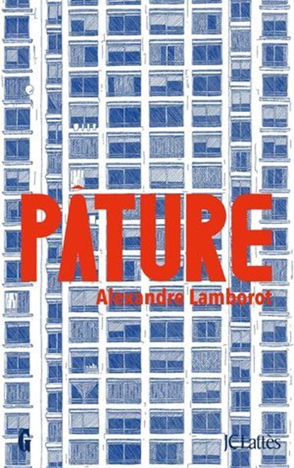 Pâture, Alexandre Lamborot - Ebook - 9782709667579