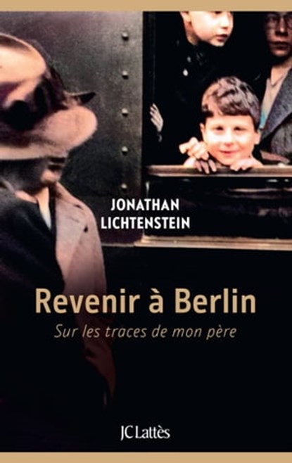 Revenir à Berlin, Jonathan Lichtenstein - Ebook - 9782709668002