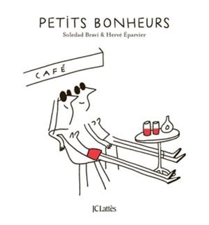 Petits bonheurs, Soledad Bravi ; Hervé Éparvier - Ebook - 9782709668965