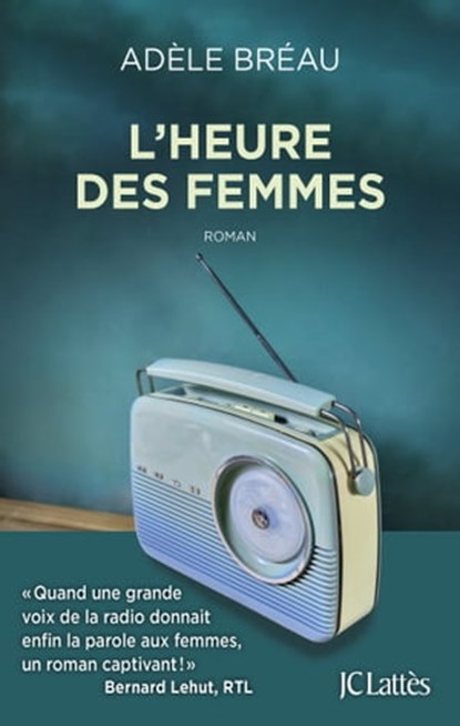 L'heure des femmes, Adèle Bréau - Ebook - 9782709669221