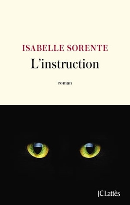 L'instruction, Isabelle Sorente - Ebook - 9782709671064
