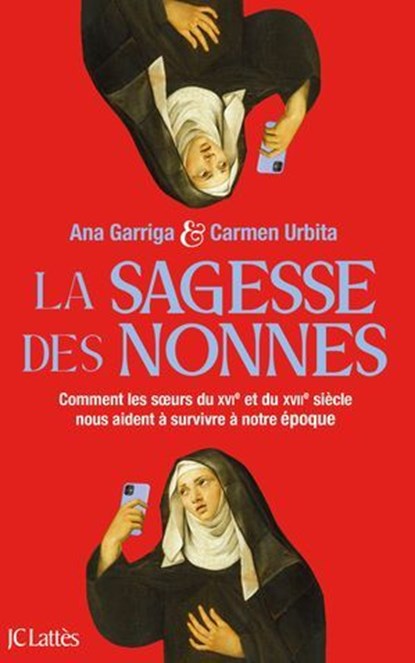 La sagesse des nonnes, Ana Garriga ; Carmen Urbita - Ebook - 9782709673259