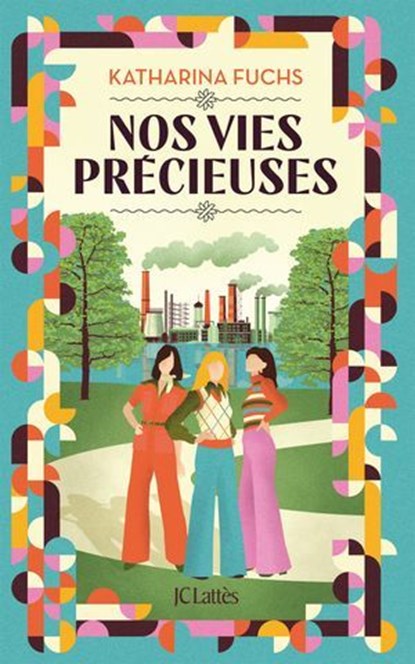 Nos vies précieuses, Katharina Fuchs - Ebook - 9782709673426