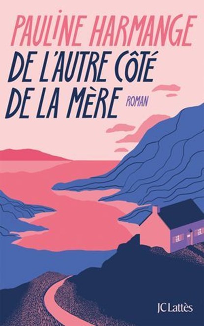 De l'autre côté de la mère, Pauline Harmange - Ebook - 9782709673495