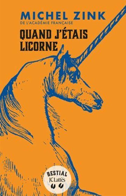 Quand j'étais licorne, Michel Zink - Ebook - 9782709673525