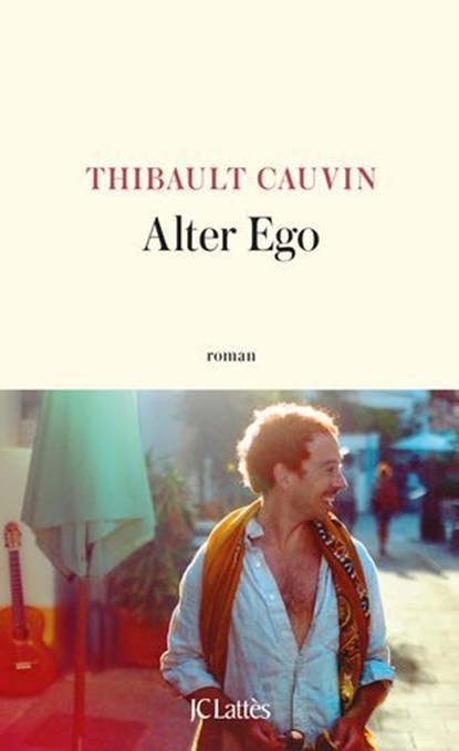 Alter Ego, Thibault Cauvin - Ebook - 9782709673617
