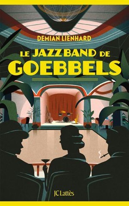 Le jazz band de Goebbels, Demian Lienhard - Ebook - 9782709673693