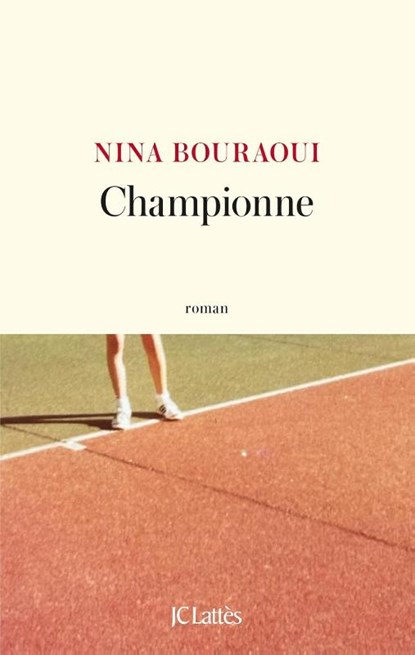 Championne, Nina Bouraoui - Paperback - 9782709676236