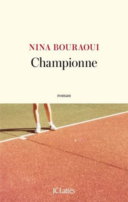 Championne, Nina Bouraoui - Ebook - 9782709676595